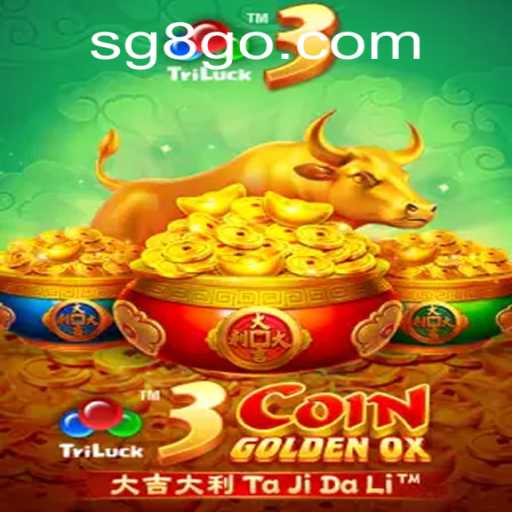 Discover the Excitement of 3CoinGoldenOX at SG8 Casino