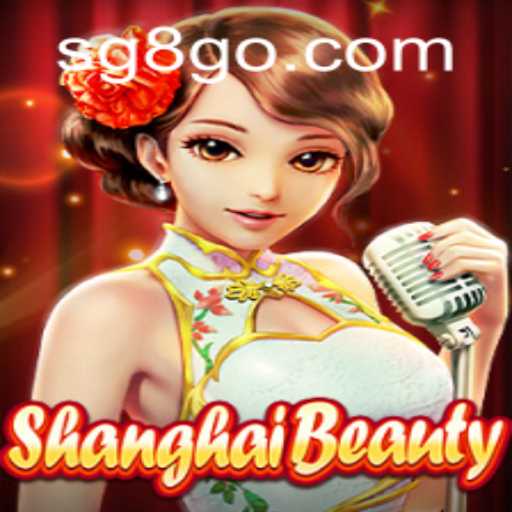 Exploring the Thrills of ShanghaiBeauty at SG8 Casino: A Comprehensive Guide