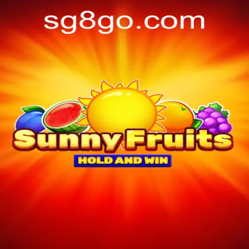 SunnyFruits: Dive into the Vibrant World of SG8 Casino's Newest Addition