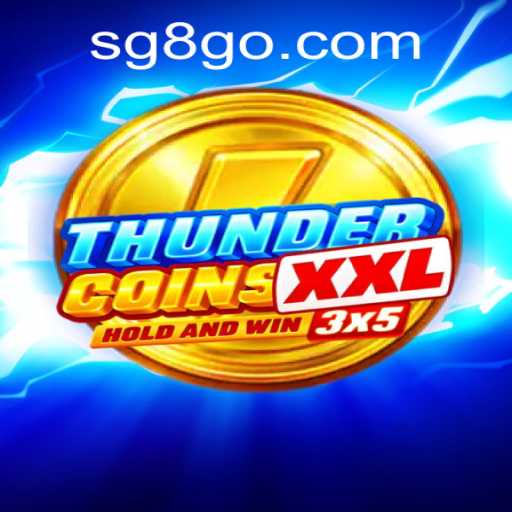 ThunderCoinsXxl: Navigate the Exciting Horizons at SG8 Casino