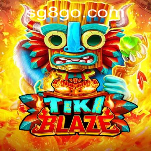 Exploring TikiBlaze: The Thrill of SG8 Casino's Latest Game